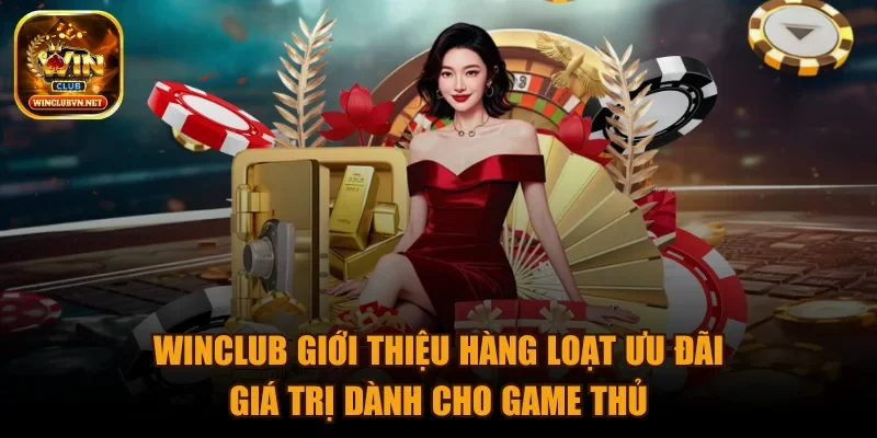winclub-uu-dai-gia-tri-danh-cho-game-thu